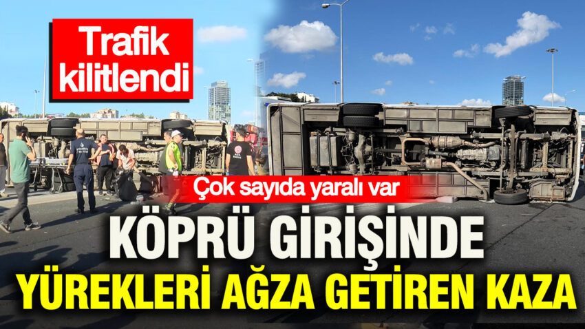 Kopru girisinde kaza cok sayida yarali var trafik kilitlendi VqNUMEKm